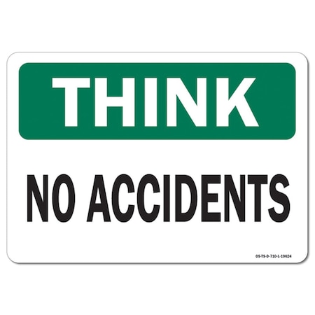 OSHA Think Sign, No Accidents, 24in X 18in Aluminum